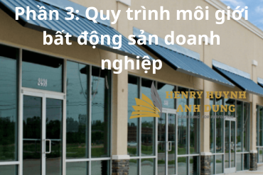 Phần 3: Quy trình môi giới bất động sản doanh nghiệp