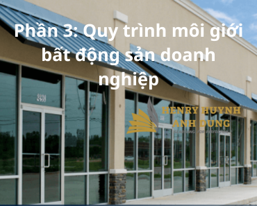 Phần 3: Quy trình môi giới bất động sản doanh nghiệp